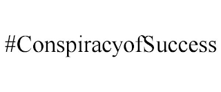 #CONSPIRACYOFSUCCESS