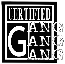 CERTIFIED G ANG ANG ANG