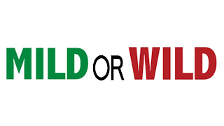 MILD OR WILD