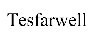 TESFARWELL