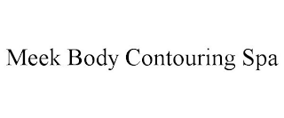 MEEK BODY CONTOURING SPA