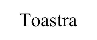 TOASTRA