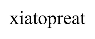 XIATOPREAT
