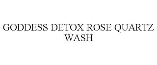 GODDESS DETOX ROSE QUARTZ WASH