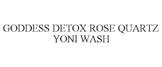 GODDESS DETOX ROSE QUARTZ YONI WASH