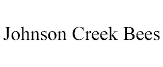 JOHNSON CREEK BEES