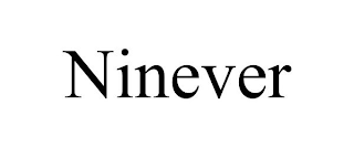 NINEVER