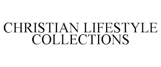 CHRISTIAN LIFESTYLE COLLECTIONS