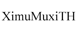 XIMUMUXITH