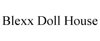 BLEXX DOLL HOUSE