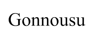 GONNOUSU