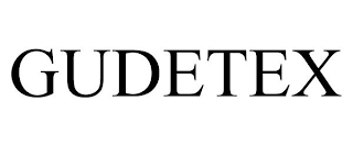 GUDETEX
