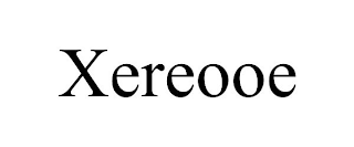XEREOOE