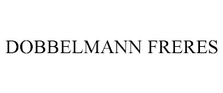 DOBBELMANN FRERES