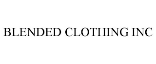 BLENDED CLOTHING INC