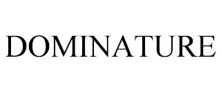DOMINATURE