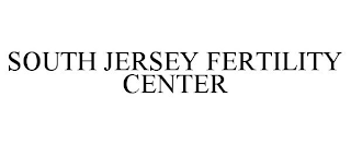 SOUTH JERSEY FERTILITY CENTER