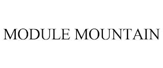 MODULE MOUNTAIN