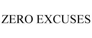 ZERO EXCUSES