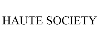 HAUTE SOCIETY