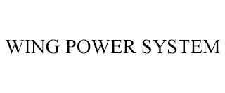 WING POWER SYSTEM