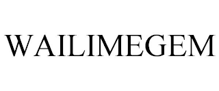 WAILIMEGEM