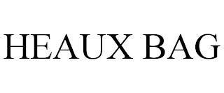 HEAUX BAG