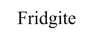 FRIDGITE