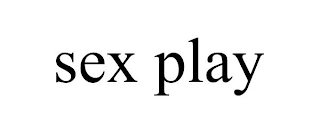 SEX PLAY