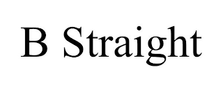 B STRAIGHT