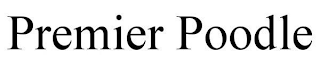 PREMIER POODLE