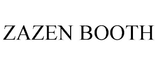 ZAZEN BOOTH