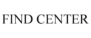 FIND CENTER