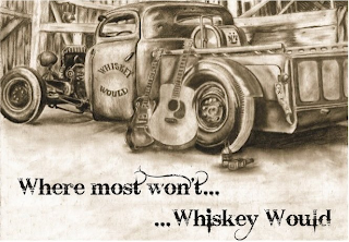 WHERE MOST WON'T... ...WHISKEY WOULD WHISKEY WOULD NO. 7