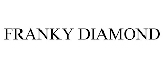 FRANKY DIAMOND