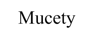 MUCETY