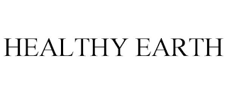 HEALTHY EARTH