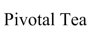 PIVOTAL TEA