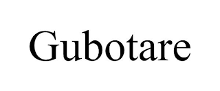 GUBOTARE