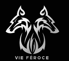 VIE FÉROCE