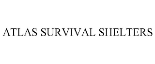 ATLAS SURVIVAL SHELTERS