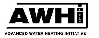 AWHI ADVANCED WATER HEATING INITIATIVE