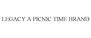 LEGACY A PICNIC TIME BRAND