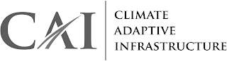 CAI CLIMATE ADAPTIVE INFRASTRUCTURE