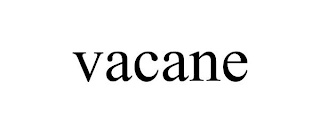 VACANE