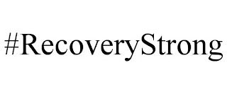 #RECOVERYSTRONG