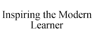 INSPIRING THE MODERN LEARNER