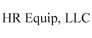 HR EQUIP, LLC