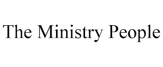 THE MINISTRY PEOPLE