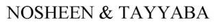 NOSHEEN & TAYYABA